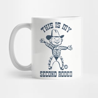 second rodeo Mug